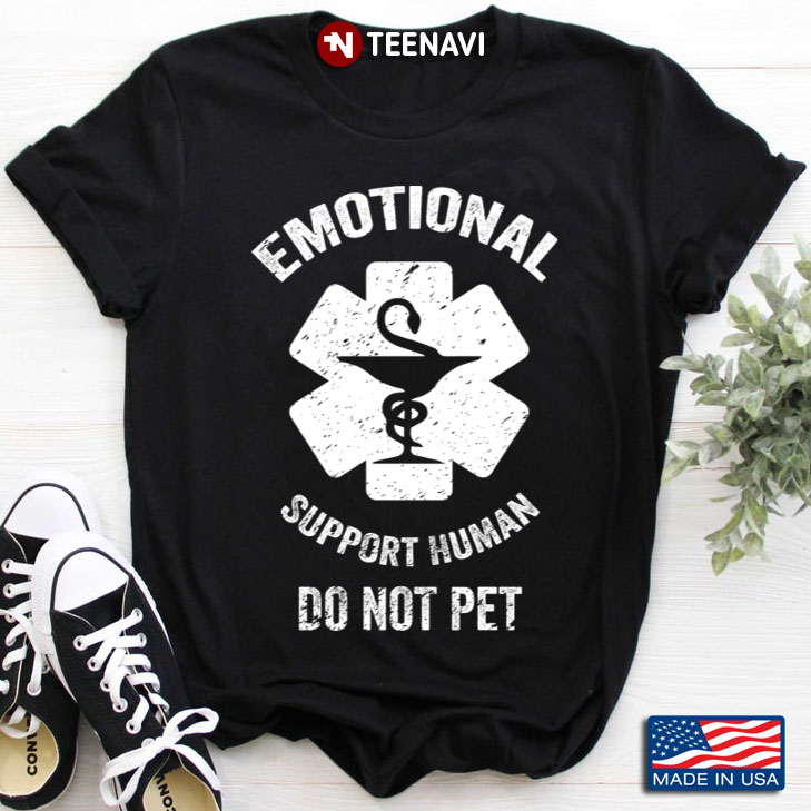 Service Human Emotional Support Human Do Not Pet Medical for Pet Lover