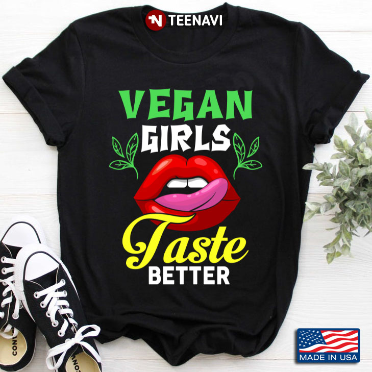 Vegan Girls Taste Better A Sexy Mouth For Vegan Lovers