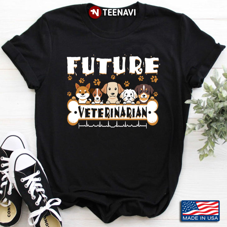 Cute Dogs Future Future Veterinarian for Dog Lover
