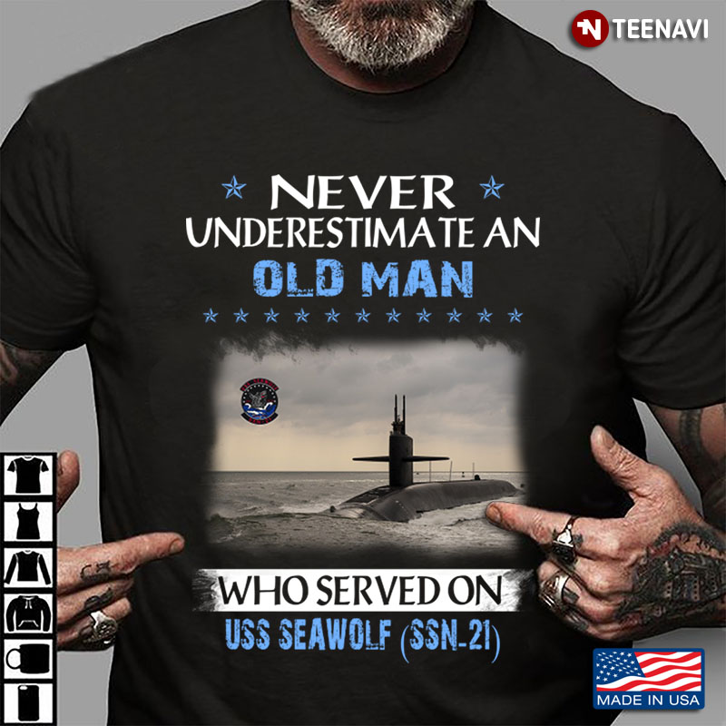 Never An Old Man Who Served On Uss Seawolf Ssn21