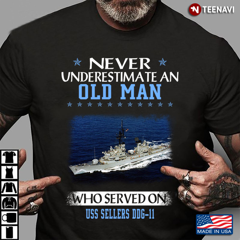 Never An Old Man Who Served On Uss Sellers Ddg11