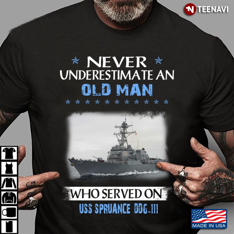 Never An Old Man Who Served On Uss Spruance Ddg 111