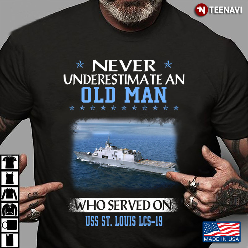 Never An Old Man Who Served On Uss St Louis Lcs 19