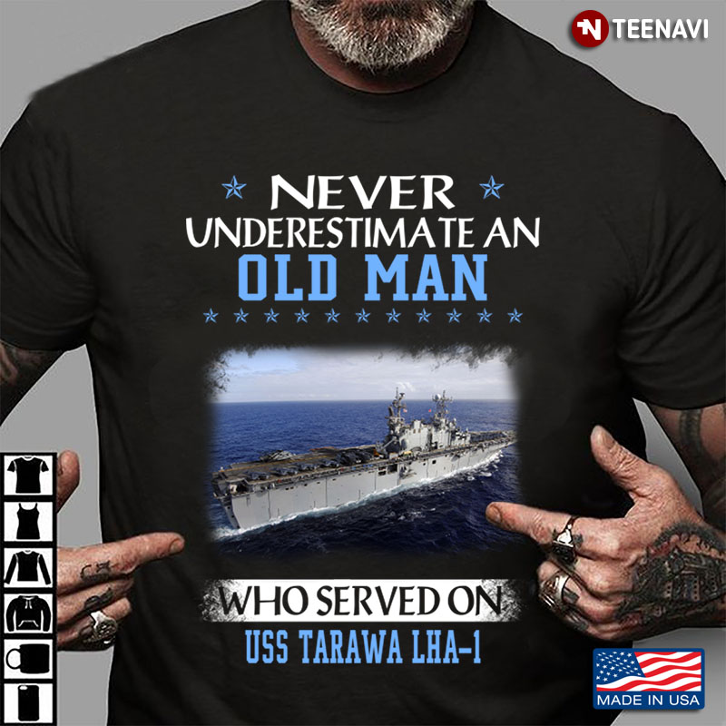 Never An Old Man Who Served On Uss Tarawa Lha 1