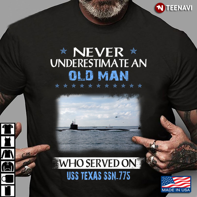 Never An Old Man Who Served On Uss Texas Ssn 775