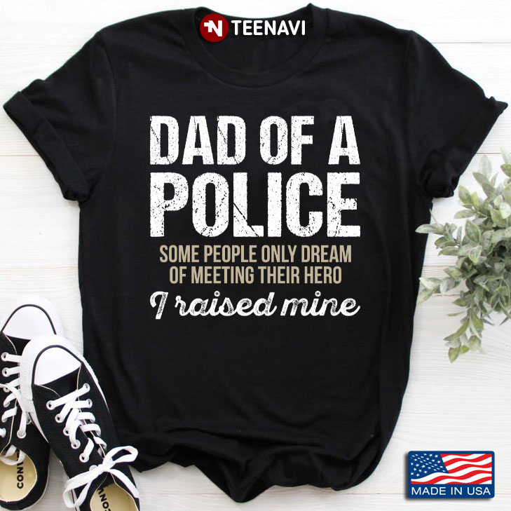 Dad Of A Police Gift For Your Dad