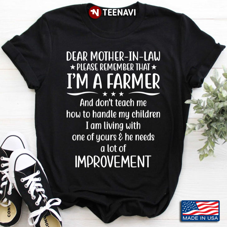 Dear Mother In Law Remember That I’m A Farmer