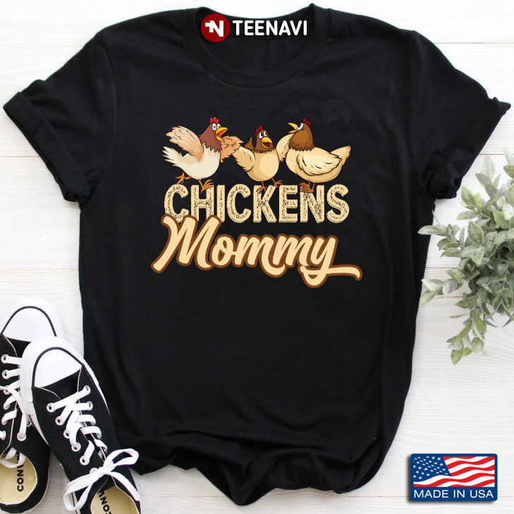 Chickens Mommy Funny Gift For Chicken Lover