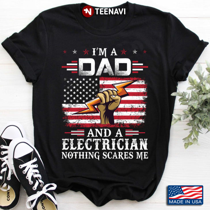 I’m A Dad And An Electrician Nothing Scares Me