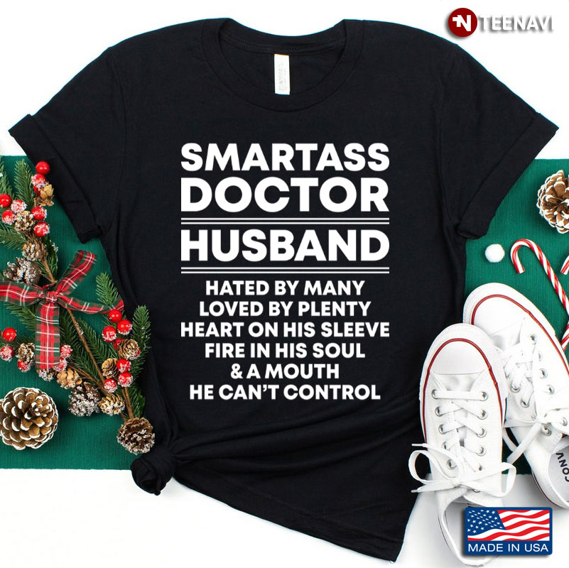Smartass Doctor Husband Hated By Many Loved By Plenty