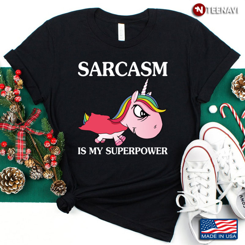 Sarcasm Grumpy Is My Superpower