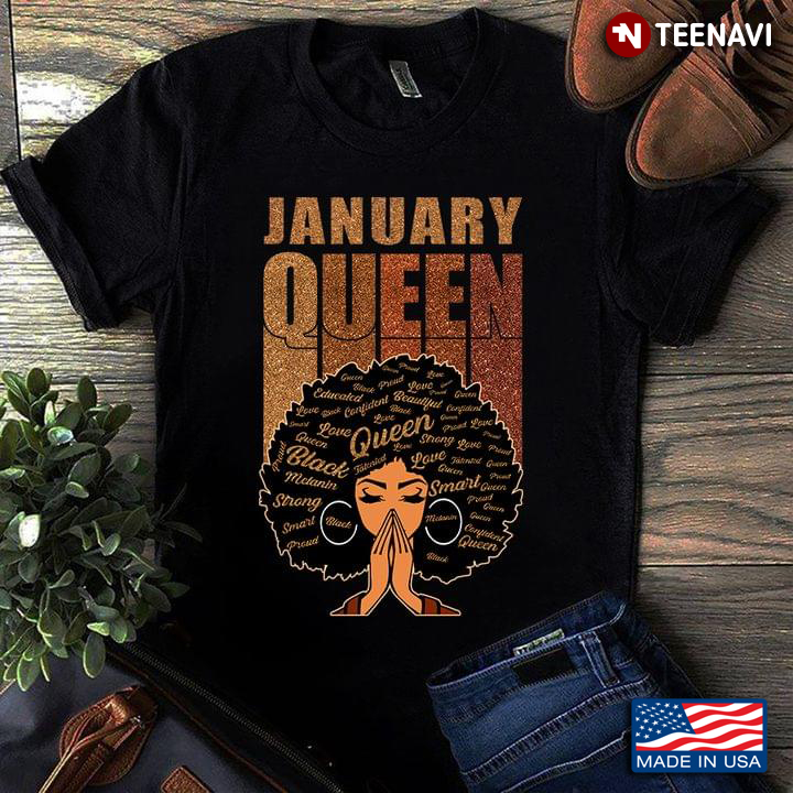 January Queen It’s Me Gift For Your Girls