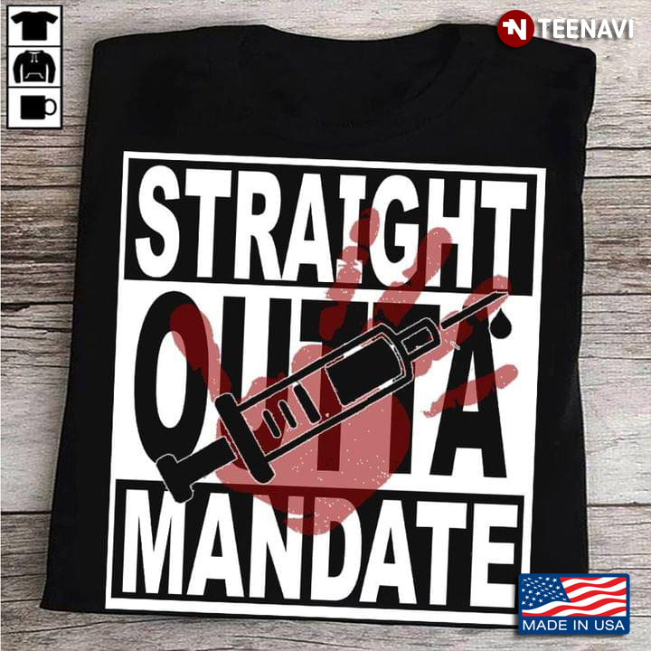 Straight Outta Mandate Gift For Holiday