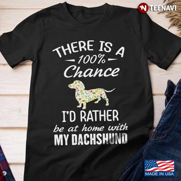 I’d Rather Be At Home With My Dachshund Gift For Dog Lover