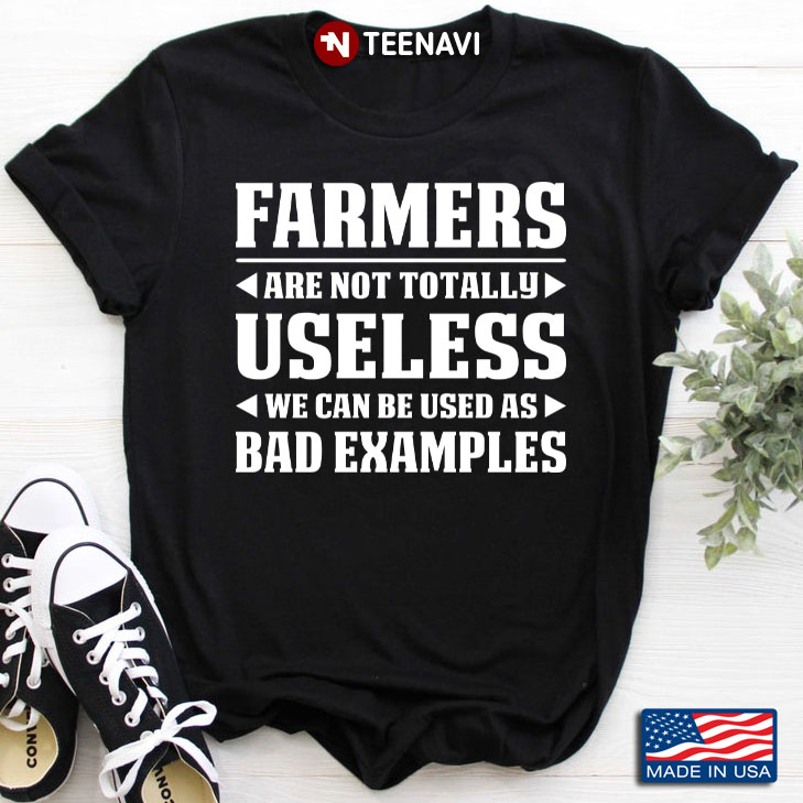 Farmers Are Not Totally Useless We Can Be Used As Bad Examples