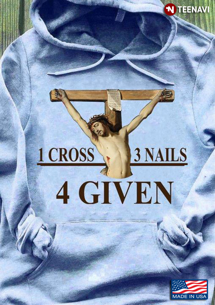 Jesus 1 Cross 3 Nails 4 Given Christian