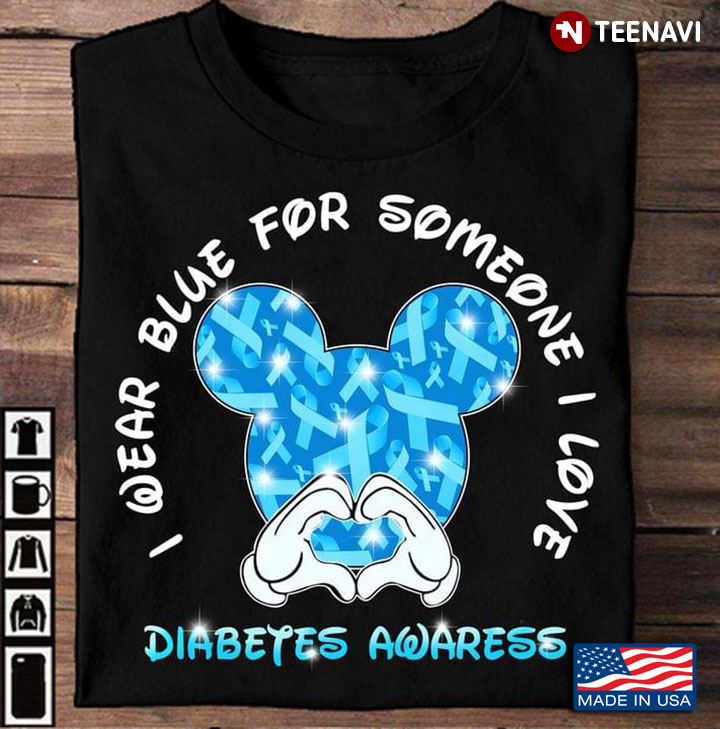 I Wear Blue For Someone I Love Diabetes Awareness Mickey Mouse Face