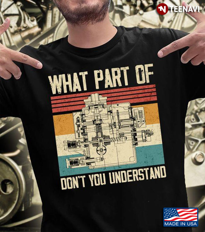 Vintage What Part Of Don't You Understand Funny Mechanic