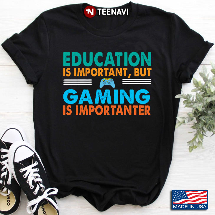 Education Is Important But Gaming Is Importanter for Game Lover