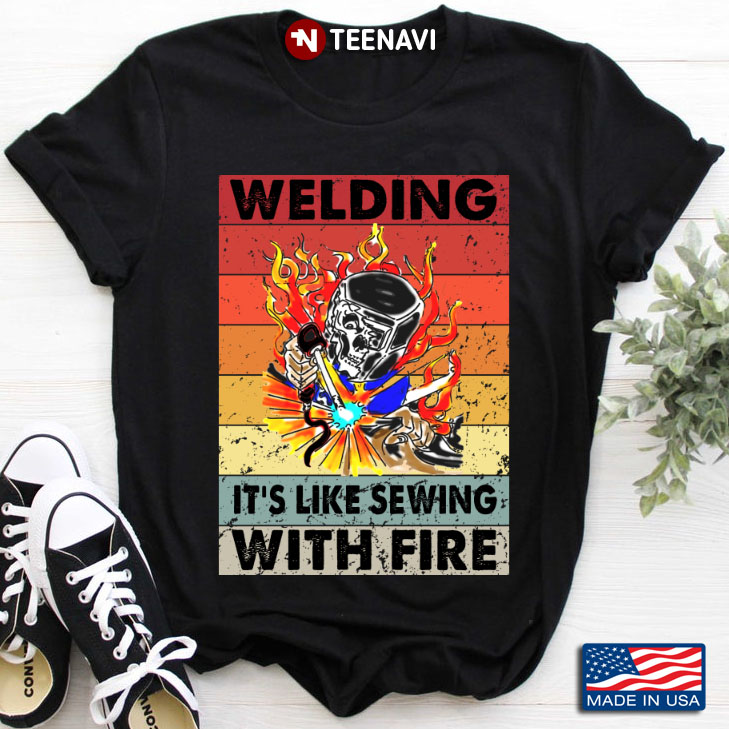 Vintage Welding It's Like Sewing With Fire for Welder
