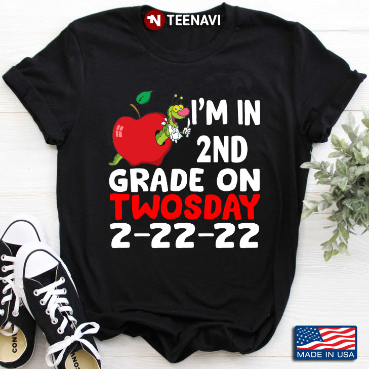 I'm In 2nd Grade On Twosday 2-22-22 Gifts for Teacher