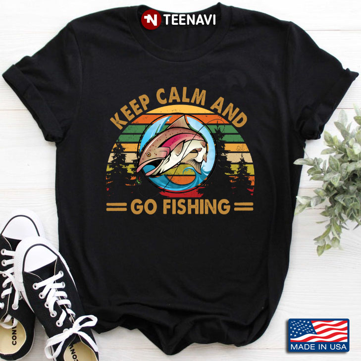 Vintage Keep Calm And Go Fishing for Fishing Lover