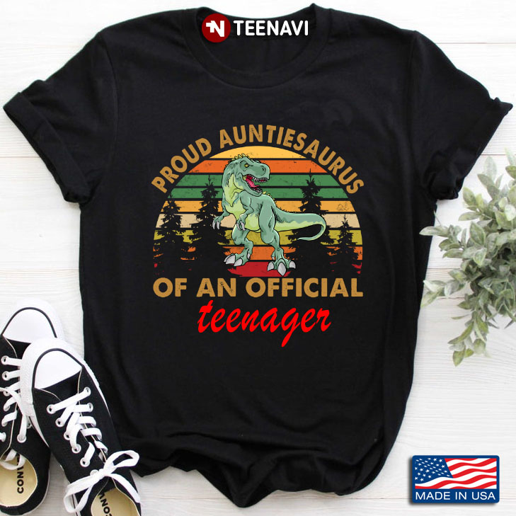 Vintage Proud Auntiesaurus Of An Official Teenager Gifts for Auntie