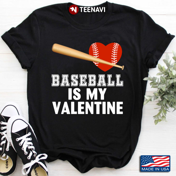 Baseball Is My Valentine for Baseball Lover
