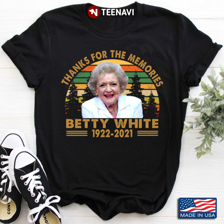 Vintage Thanks For The Memories Betty White 1922-2021