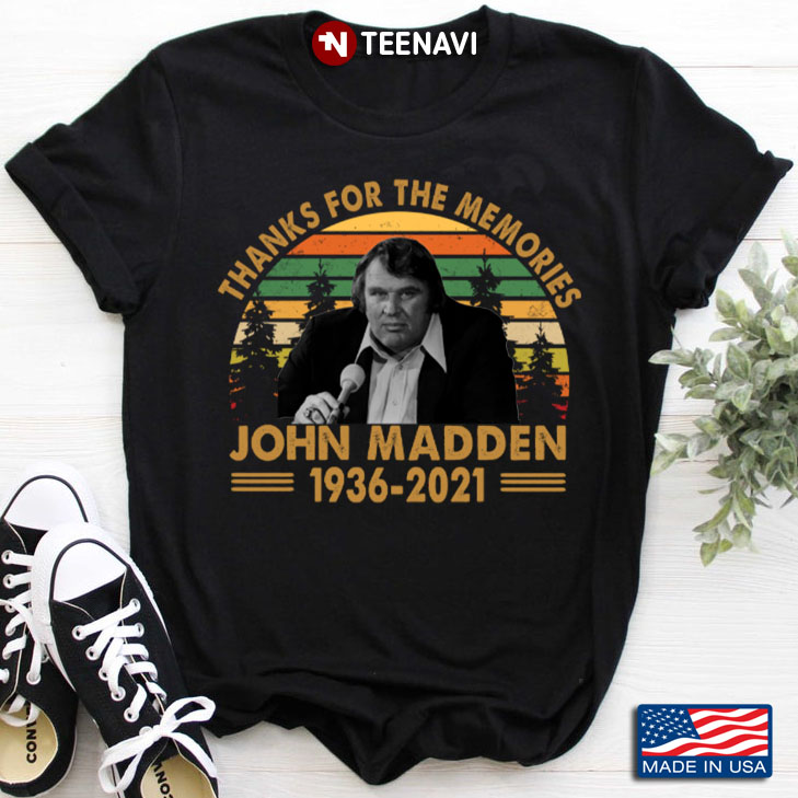 Vintage Thanks For The Memories John Madden 1936-2021 American Football Coach