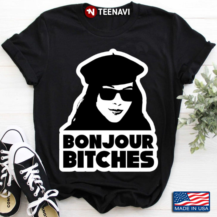 Bonjour Bitches Cool Design Funny French
