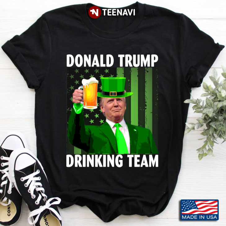 Donald Trump Drinking Team for St Patrick's Day