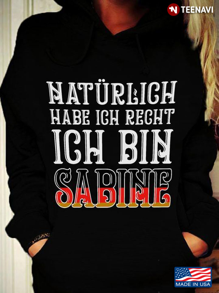 Naturlich Habe Ich Recht Ich Bin Sabine Germany