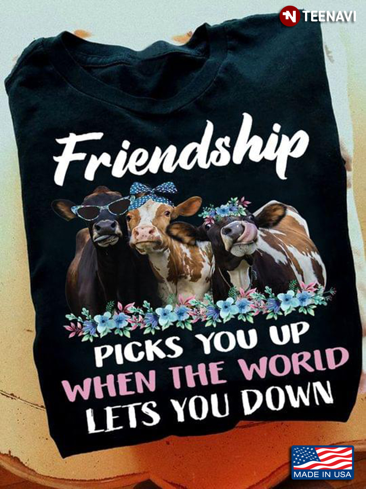 Cows Friendship Picks You Up When The World Lets You Down