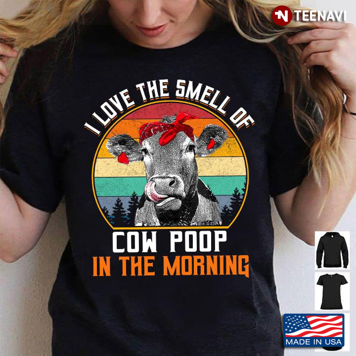 Vintage Funny Cow I Love The Smell Of Cow Poop In The Morning