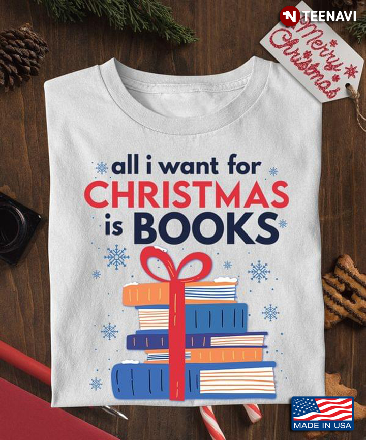 All I Want For Christmas Is Books for Book Lover