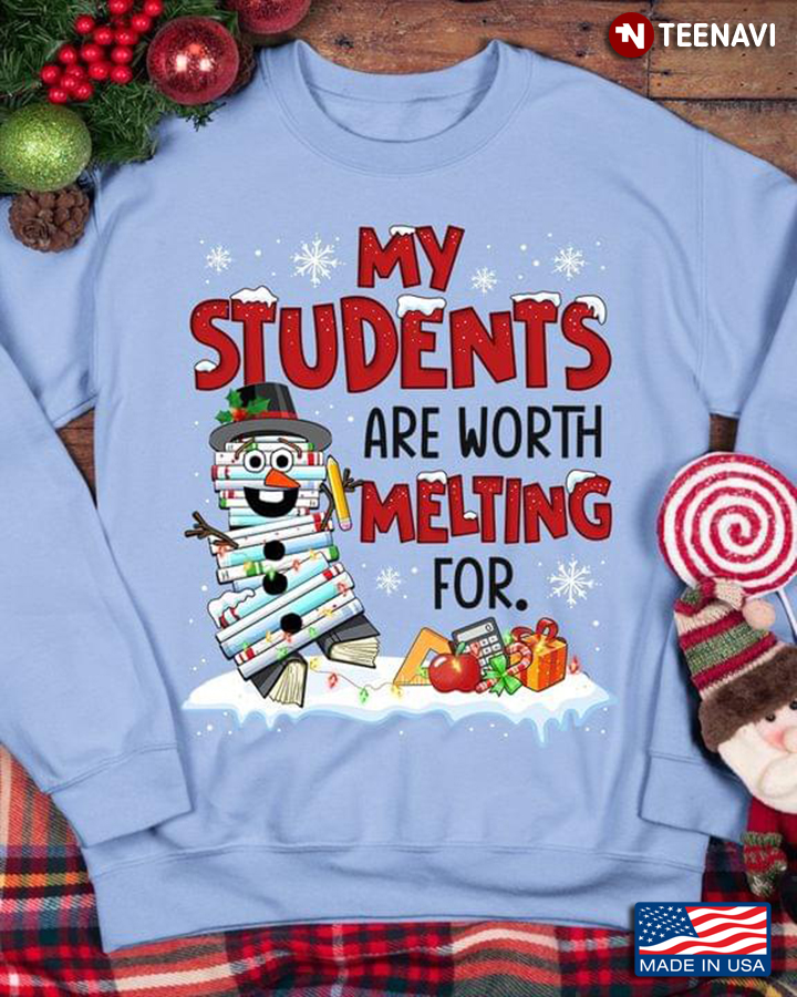 Merry Christmas Snowman My Students Are Worth Melting For Gifts for Teacher