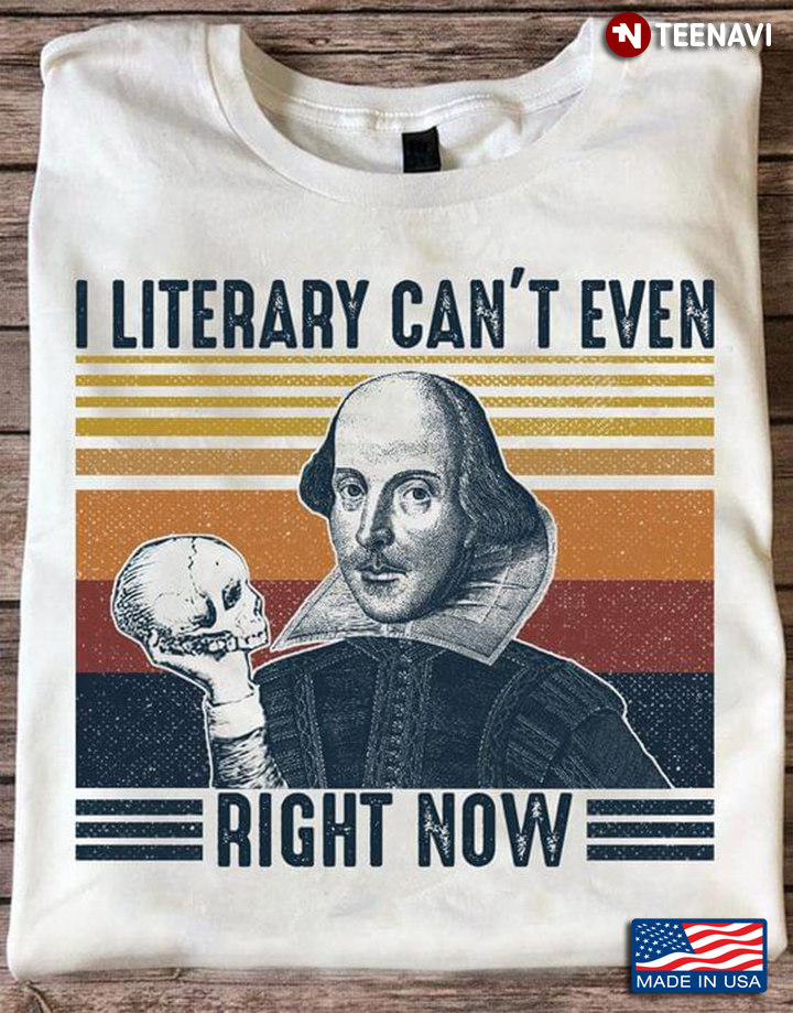 Vintage William Shakespeare A Literary Can't Even Right Now