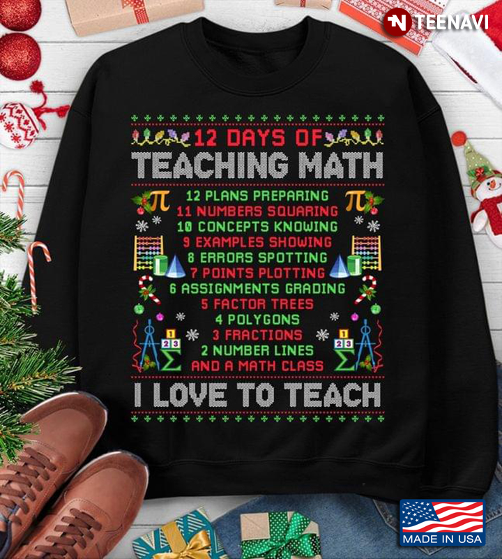 12 Days Of Teaching Math I Love To Teach Ugly Christmas Gifts for Math Teacher