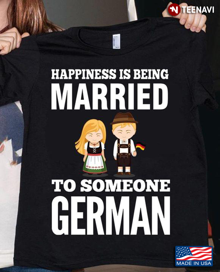 Happiness Is Being Married To Someone German