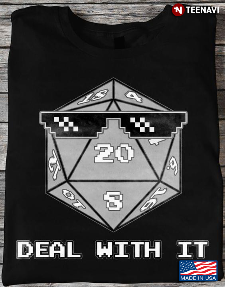 Deal With It D20 Dungeons & Dragons for Game Lover
