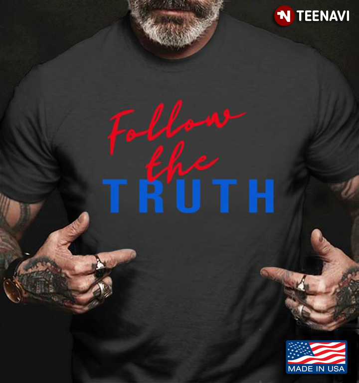 Follow The Truth Cool Design