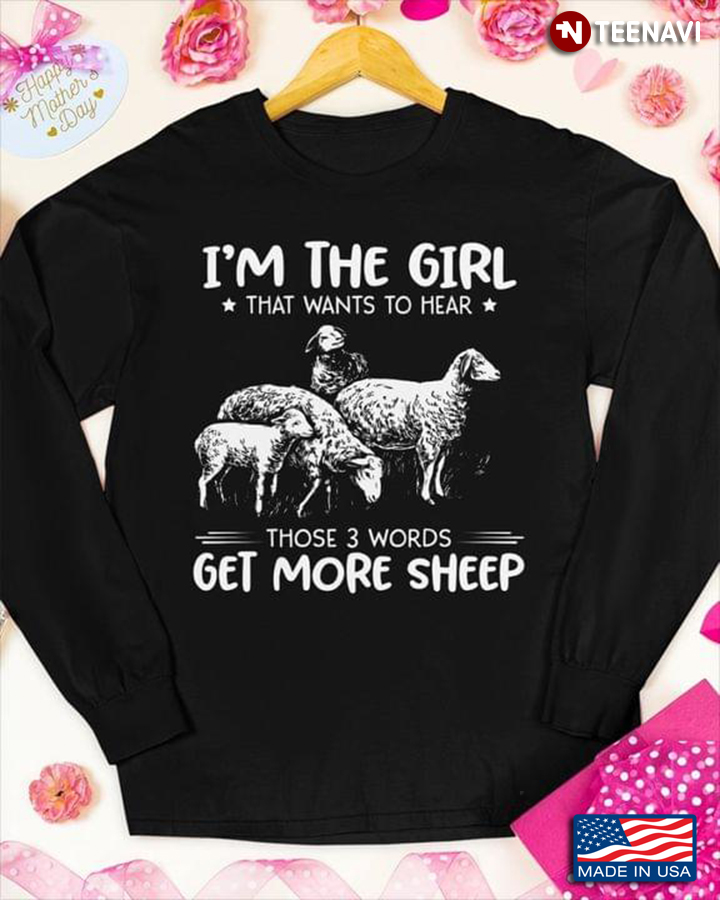 I'm The Girl That Wants To Hear Those 3 Words Get More Sheep