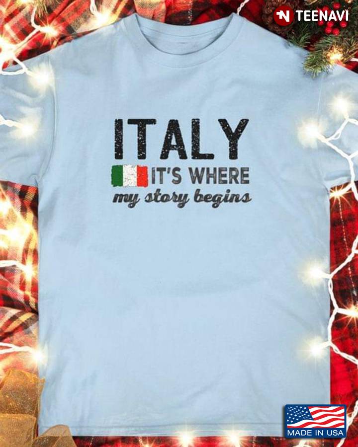 Italy It's Where My Story Begins