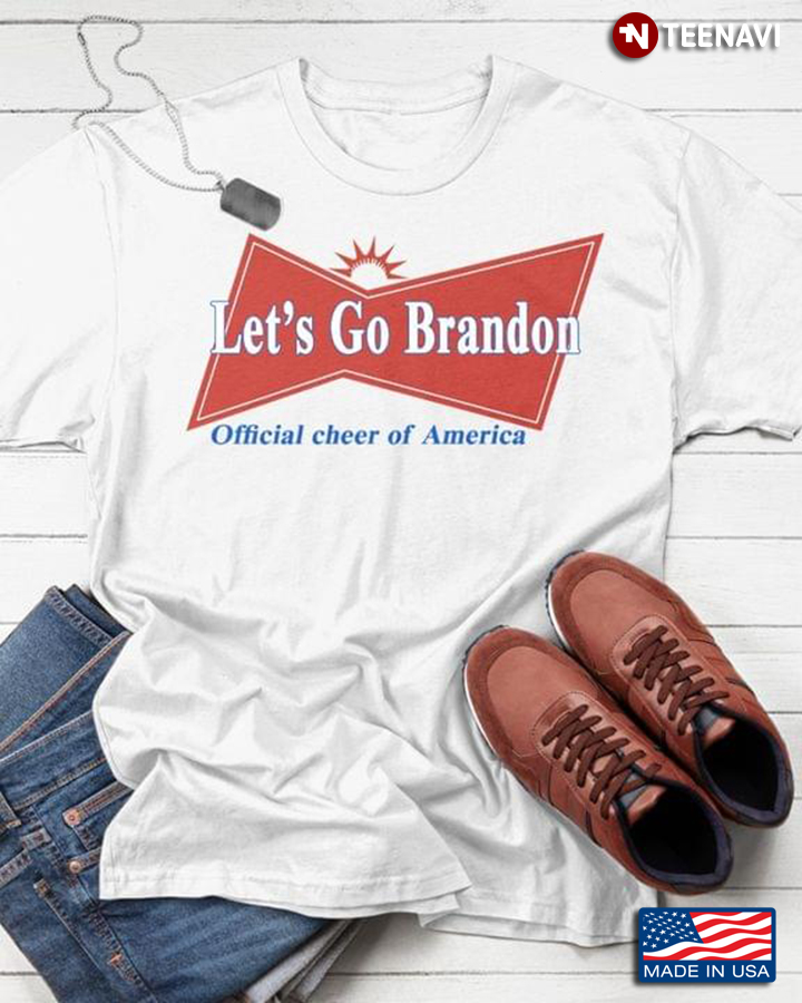 Let's Go Brandon Official Cheer Of America