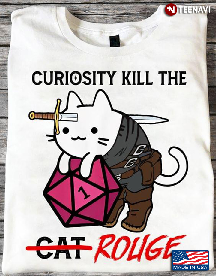 Curiosity Kill The Rouge Cat With Dice Dungeons & Dragons for Game Lover