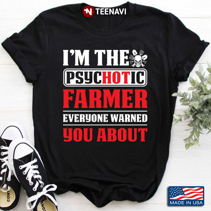 I'm The Psychotic Farmer Everyone Warned You About