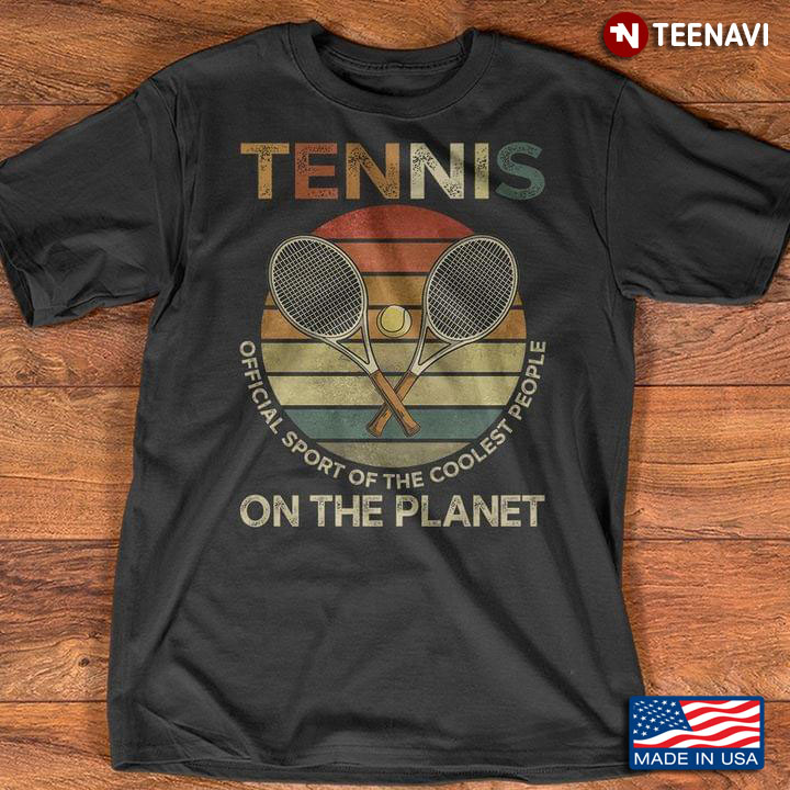 Vintage Tennis Official Sport Of The Coolest People On The Planet