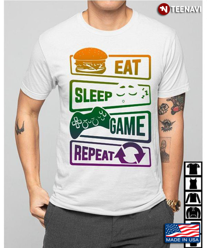Eat Sleep Game Repeat for Game Lover