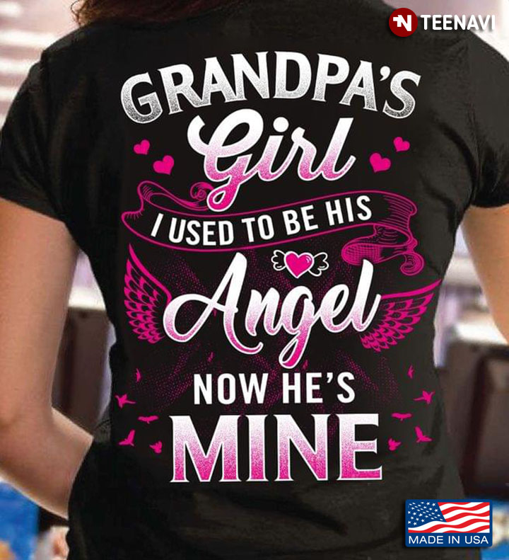 Grandpa's Girl I Used To Be His Angel Now He's Mine
